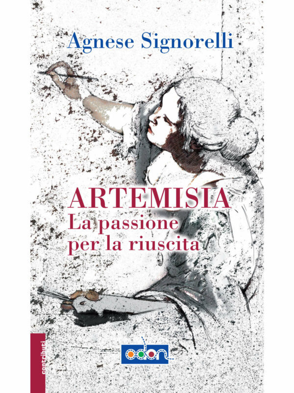 Immagine della copertina del libro Artemisia, la passione per la riuscita