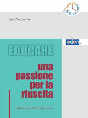 Immagine della copertina del libro Educare, una passione per la riuscita