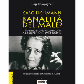 Immagine della copertina del libro Eichmann, la banalità del male