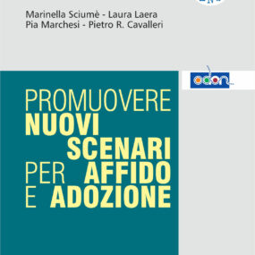 Immagine della copertina del libro Promuovere nuovi scenari per affido e adozione